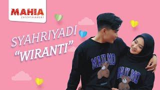 WIRANTI - Syahriyadi Official Music Video