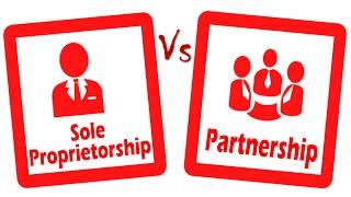Differences between Sole Proprietorship and Partnership.