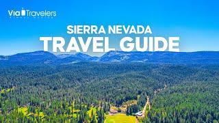 Adventures in the Sierra Nevada Mountains - Travel Guide 4K