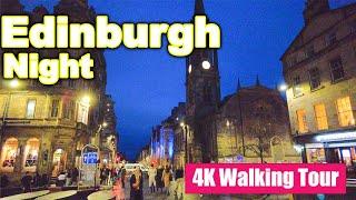 Edinburgh Night  Scotland󠁧󠁢󠁳󠁣󠁴󠁿 4K Walking Tour   January 2023