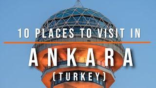 Top 10 Places to Visit in Ankara Turkey  Travel Video  Travel Guide  SKY Travel
