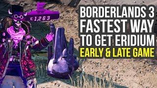 Borderlands 3 Eridium Farm BEST LOCATIONS For Early & Late Game Borderlands 3 Tips And Tricks