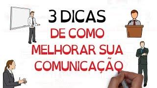 3 Dicas de como MELHORAR sua COMUNICAÇÃO  SejaUmaPessoaMelhor