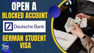 How to open Blocked account in Deutsche Bank for study in Germany - Alternatives of Blocked account