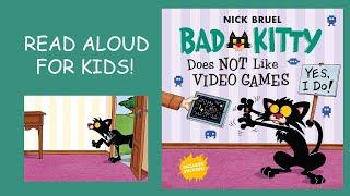 Bad Kitty Does NOT Like Video Games Book Read Aloud For KIDS