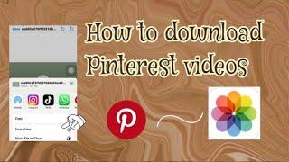 How To Download Pinterest Video In IPhone and Android  Nimra Diaries