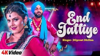 END JATTIYE Full Video Dilpreet DhillonTanvi Nagi  New Punjabi Song 2024  Hit Punjabi Junction