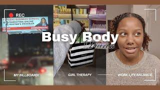 Im on a Billboard Girl Therapy Fail + Chit Chat  Busy Body Diaries Ep. 2