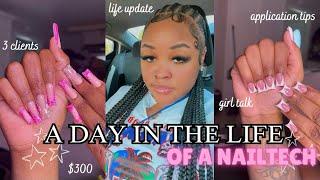 DAY IN LIFE OF AN NAIL TECH clients $300life-update + applications tips