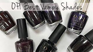 OPI BEST VAMPY SHADES TO TRY NOW MOST FAMOUS OPI DARK SHADES