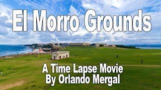 El Morro Grounds Time Lapse