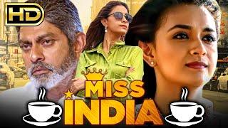 Miss India - Keerthy Suresh Movies Hindi Dubbed Full Movie  Jagapathi Babu Rajendra Prasad