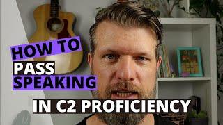 Cambridge C2 Proficiency CPE How to Pass Speaking