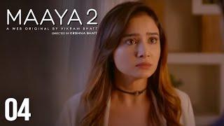 Maaya  Season - 2  Episode 4  Giving up  A Web Original By Vikram Bhatt