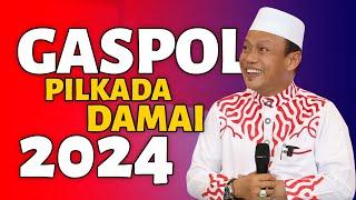 Pesan Ustadz Dasad latif untuk PILKADA DAMAI