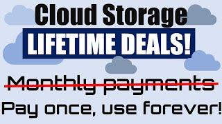 Best lifetime Cloud Storage deals Providers plans prices pros & cons