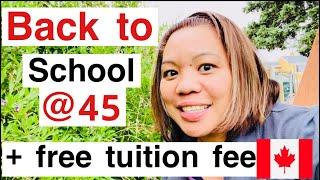 BACK TO SCHOOL AT 45 IN CANADA + FREE TUITION FEESTUDENT LOANS THINGS TO KNOW sarah buyucan