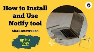 How to install and use notify tool  Slack Integration  Bug Bounty Automation  2022  Bug Bounty