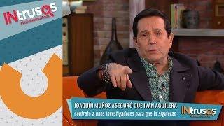 Según Joaquín Muñoz Juan Gabriel está muy molesto con Pepillo Origel  INtrusos