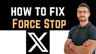  How To Fix Twitter App Force Stop Software Update