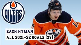 Zach Hyman #18 All 27 Goals of the 2021-22 NHL Season
