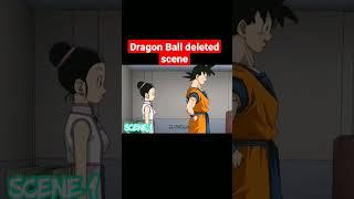 dragon Ball deleted scene#shorts #dragonballsuper#goku #youtube#shorts#short