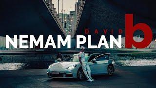 DAVID - NEMAM  PLAN B Official Video