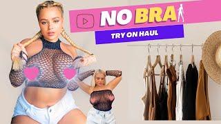 No Bra Transparent Try on Haul with Lana Rae  Mesh & Sheer Clothes