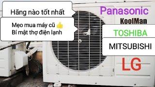 MUA MÁY LẠNH NÀO TỐT ?