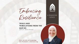 Ramadan Series Trailer- Embracing Resilience with Dr. Rania Awaad