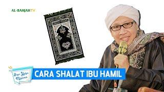 Cara Shalat Ibu Hamil - Buya Yahya Menjawab