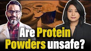 A shocking report on protein powders in India  Faye DSouza