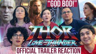 THOR LOVE AND THUNDER TRAILER 2 REACTION  Marvel Studios  Official Trailer  MaJeliv l God Bod