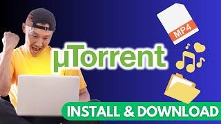 How to Install uTorrent and Download Torrent Files Easily 2024