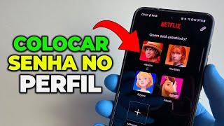 COMO COLOCAR SENHA no seu Perfil da NETFLIX? Só Você terá Acesso