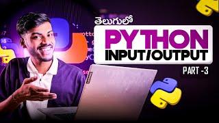 Python language Full Tutorial️ for Beginners in TeluguPart -310  InputOutput