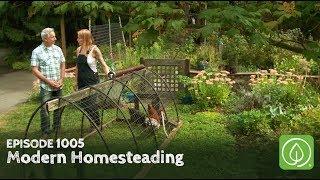 Growing a Greener World Episode 1005 Modern Homesteading - Transforming the Urban Garden Experience