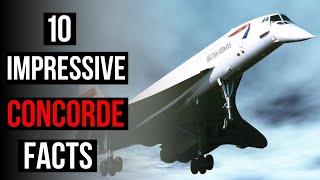Top 10 Incredible Facts about Concorde