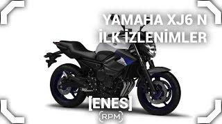 Yok Böyle Ses Yamaha XJ6N İlk İzlenimler RPM