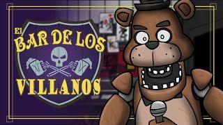 El Bar de los Villanos - Cinco Noches FNAF