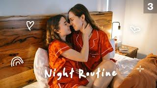 OUR NIGHT ROUTINE  Lesbian Couple