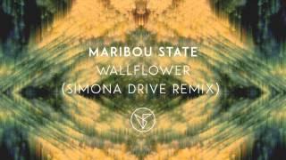 Maribou State - Wallflower Simona Drive Remix