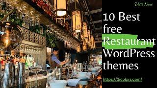 10 Best Free Cafe and Restaurant WordPress Themes 2023