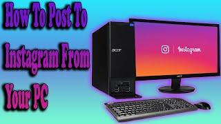 How To Post To Instagram From Your PC With Bluestacks