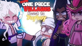 Some One piece villains react to... JOYBOY luffy editsOne piece read desc