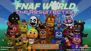 FNAF World The Resurrection Preview  OUDATED  Check Description