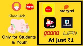 KhaaliJeb Student & youth offers  get gaana altbalaji subscription discount coupon code  khaalijeb