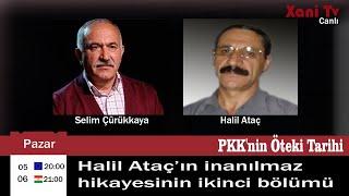 PKK nin Öteki Tarihi - Halil Ataçın öyküsü