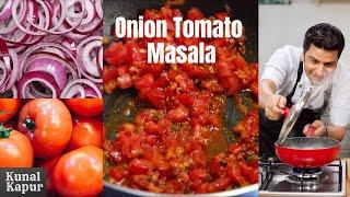 Onion Tomato Masala Gravy Recipe  Kunal Kapur Basic Indian Curry Recipes  Paneer Butter Masala