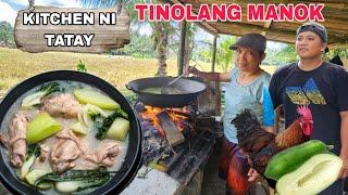 Unang luto ni nanay sa kitchen ni TATAY  TINOLANG MANOK FARM TO TABLE...Para sa mga magaani ng Palay